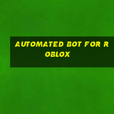 automated bot for roblox