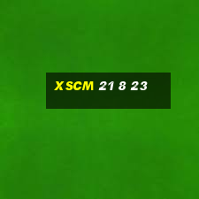 xscm 21 8 23