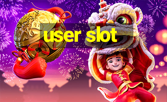 user slot