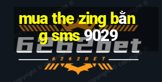 mua the zing bằng sms 9029