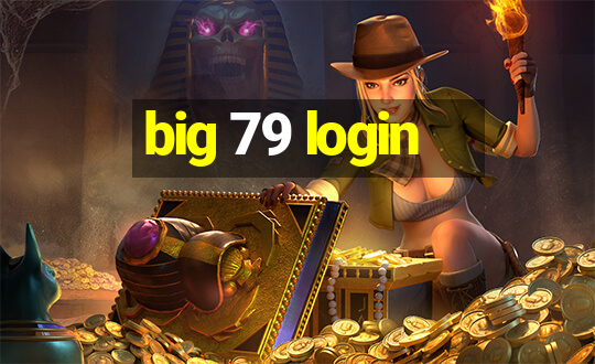 big 79 login