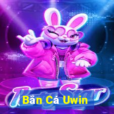 Bắn Cá Uwin