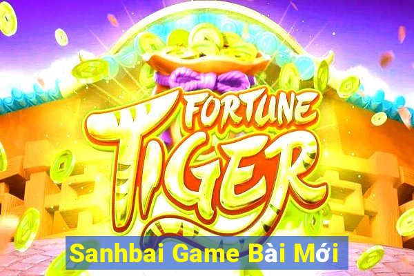 Sanhbai Game Bài Mới