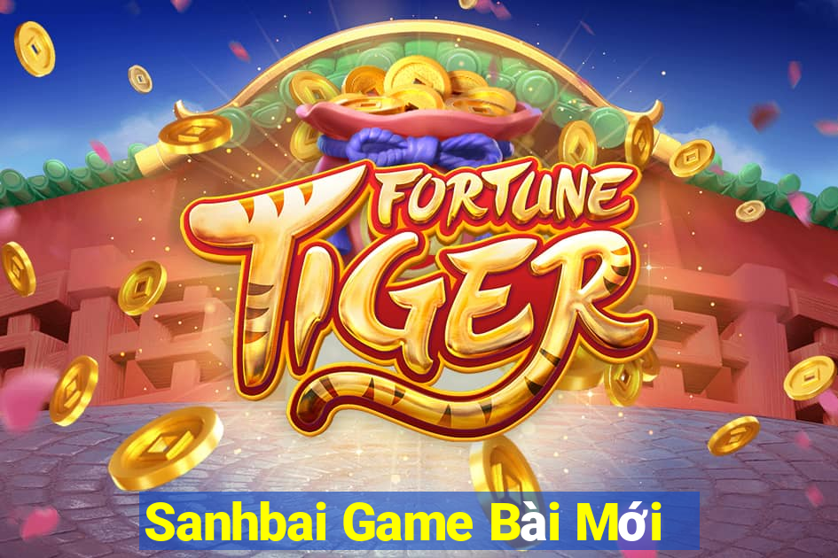 Sanhbai Game Bài Mới