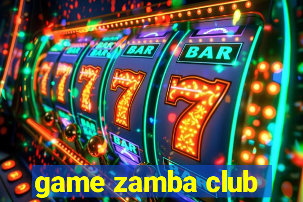 game zamba club