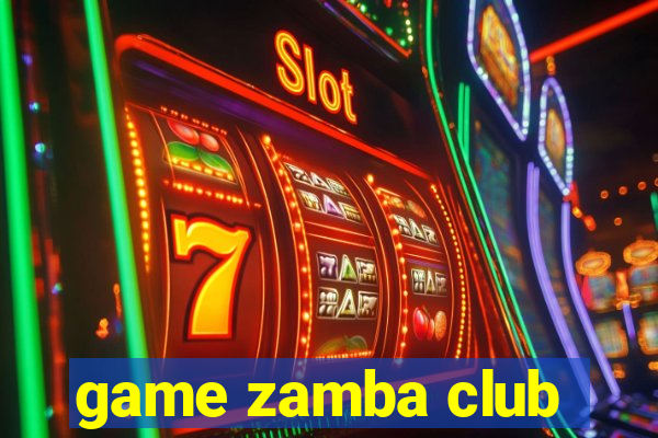 game zamba club