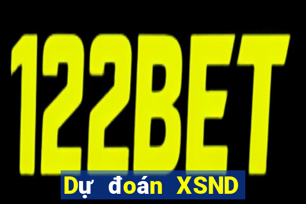 Dự đoán XSND Thứ 7