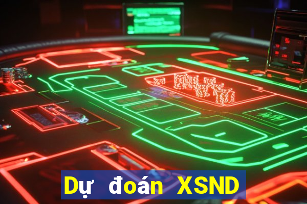 Dự đoán XSND Thứ 7