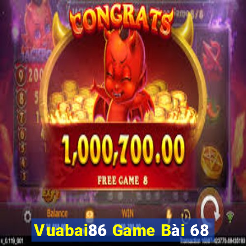 Vuabai86 Game Bài 68