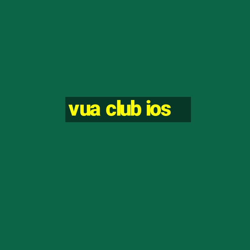 vua club ios