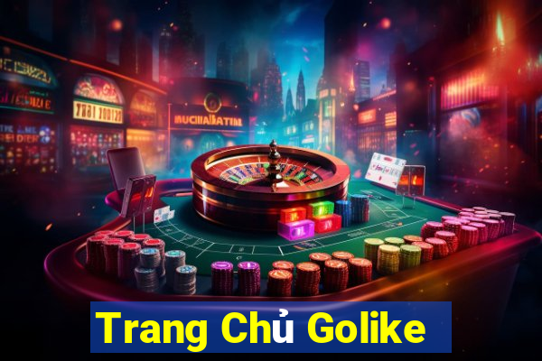 Trang Chủ Golike