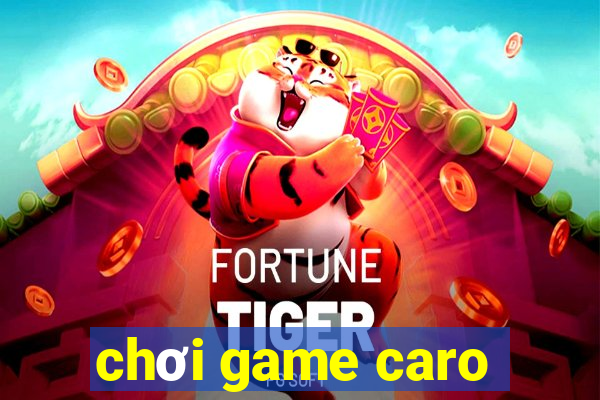 chơi game caro