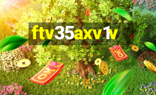 ftv35axv1v