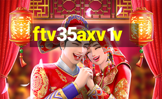 ftv35axv1v