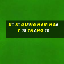 xổ số quảng nam ngày 15 tháng 10