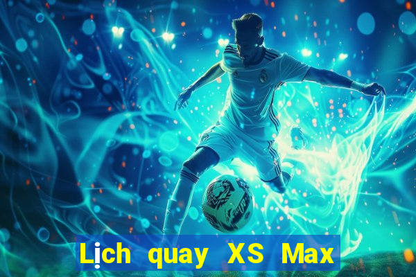 Lịch quay XS Max 3D Thứ 6