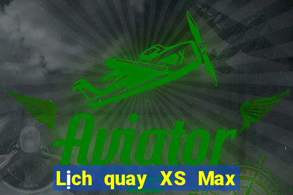 Lịch quay XS Max 3D Thứ 6