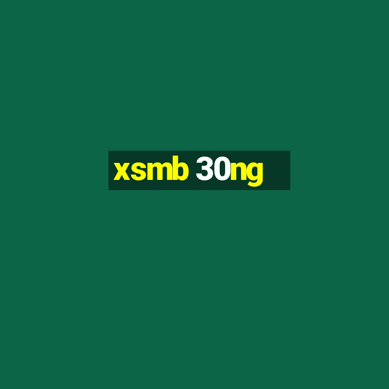 xsmb 30ng