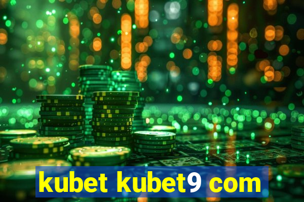 kubet kubet9 com