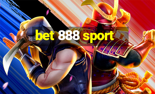 bet 888 sport