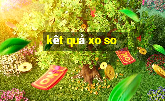 kêt quả xo so