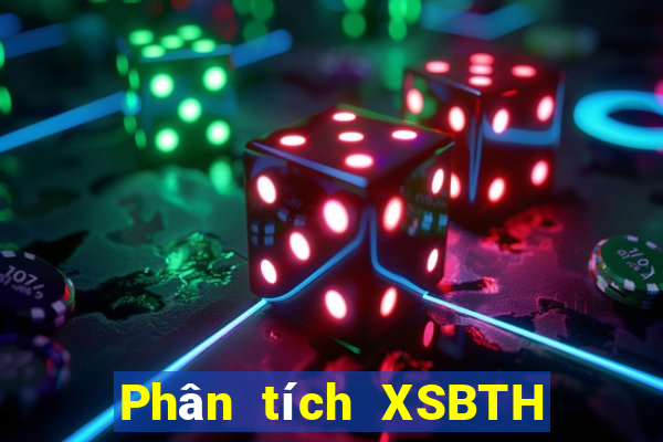 Phân tích XSBTH ngày 27