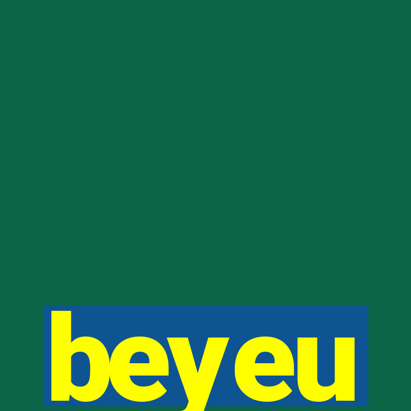 beyeu