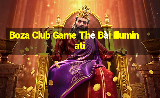 Boza Club Game Thẻ Bài Illuminati