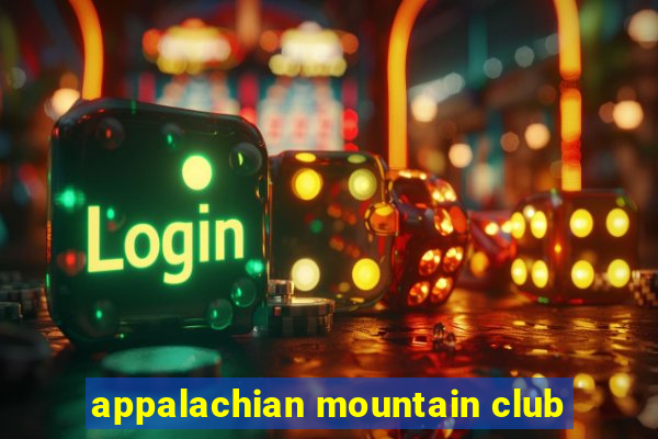 appalachian mountain club