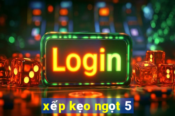 xếp kẹo ngọt 5