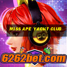 miss ape yacht club