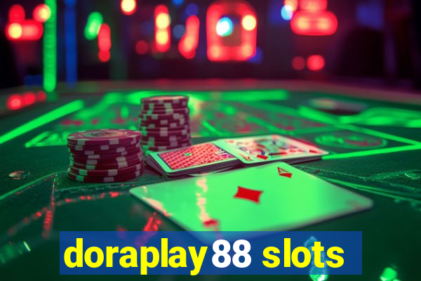 doraplay88 slots