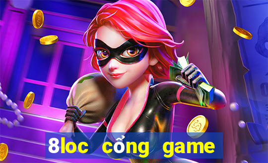 8loc cổng game nổ hũ uy tín số 1