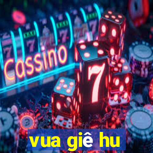 vua giê hu