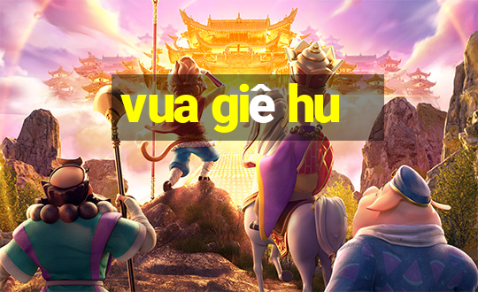 vua giê hu