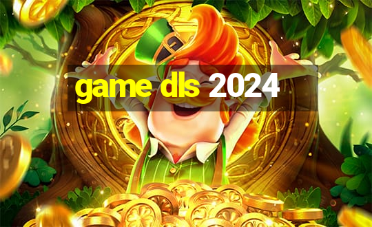 game dls 2024