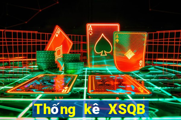 Thống kê XSQB ngày thứ năm