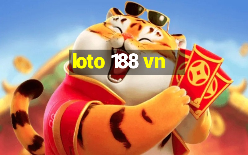 loto 188 vn