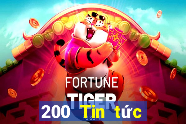 200 Tin tức đầy đủ