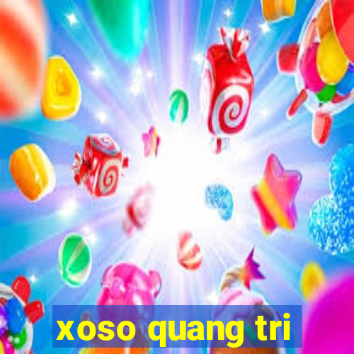 xoso quang tri