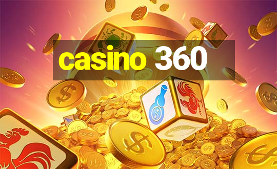 casino 360