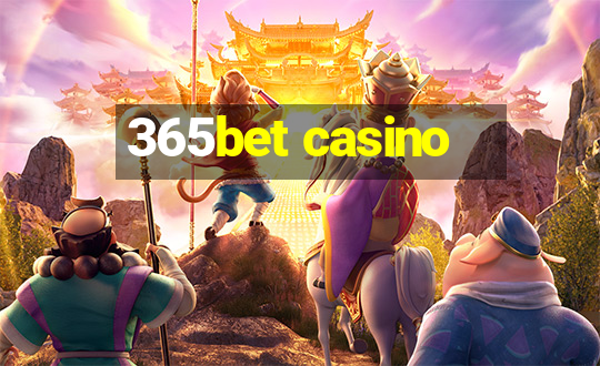 365bet casino