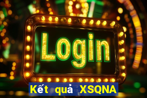 Kết quả XSQNA hôm nay