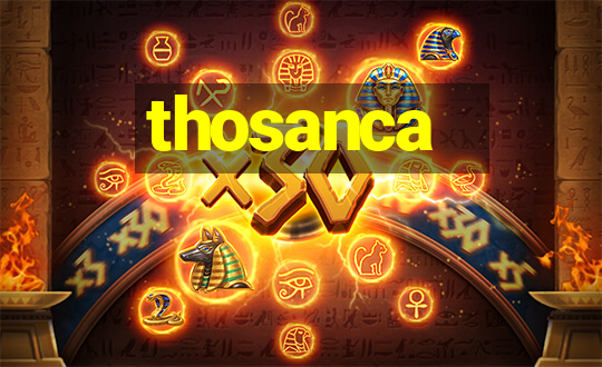 thosanca