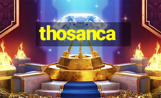 thosanca