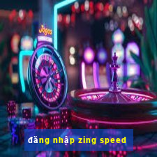 đăng nhập zing speed