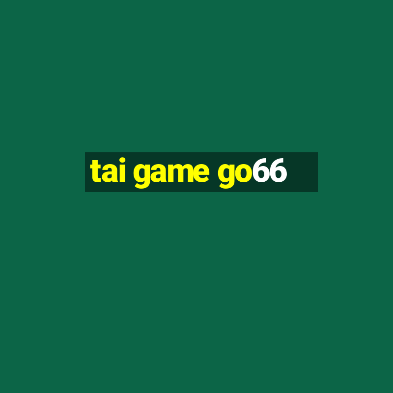 tai game go66