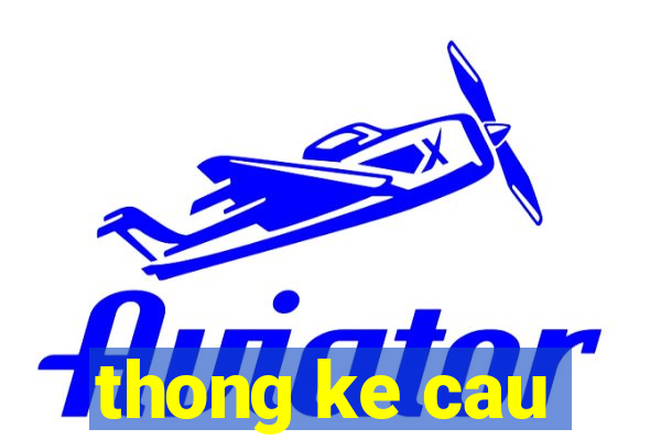 thong ke cau