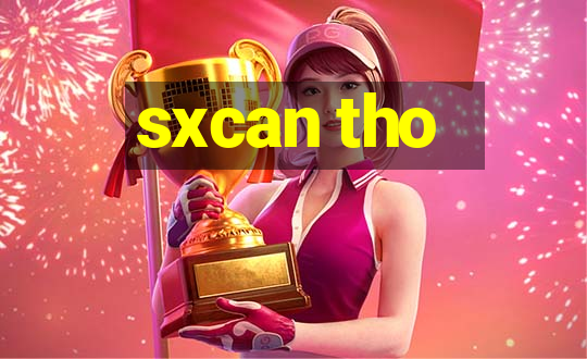 sxcan tho