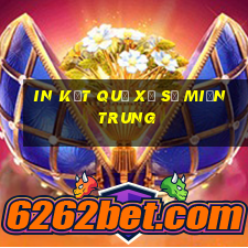 in kết quả xổ số miền trung